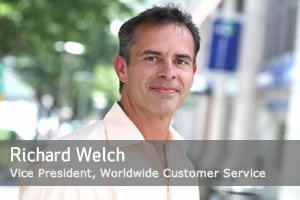 Richard Welch - VP Worldwide Customer Service