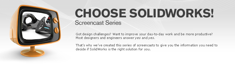 Choose SolidWorks Screencast Series