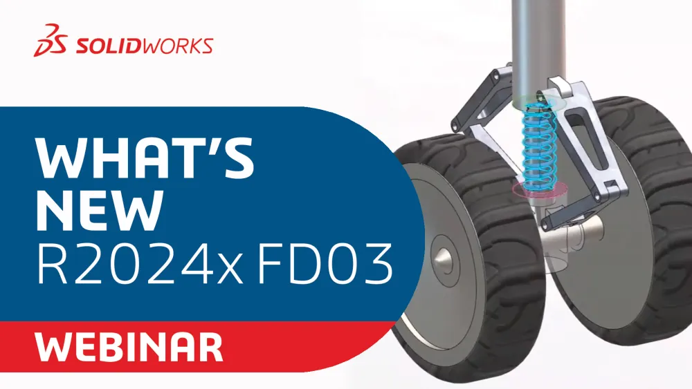 SOLIDWORKS What's New: R2024xFD03